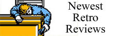 Our Newest Retro Reviews